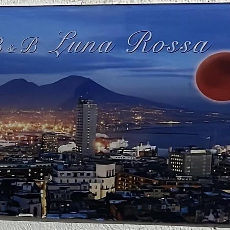 B&B Luna Rossa Neapel Exterior foto